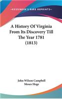 History Of Virginia From Its Discovery Till The Year 1781 (1813)