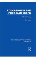 Education in the Post-War Years