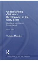 Understanding Children's Development in the Early Years: Questions practitioners frequently ask