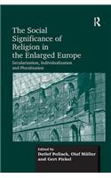 The Social Significance of Religion in the Enlarged Europe