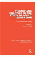Theory and Practice in the Study of Adult Education