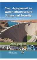 Risk Assessment for Water Infrastructure Safety and Security