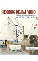 Shooting Digital Video