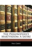 The Philosopher's Martyrdom