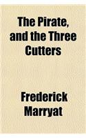 The Pirate, and the Three Cutters