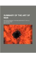 Summary of the Art of War; Written Expressly for and Dedicated to the U.S. Volunteer Army
