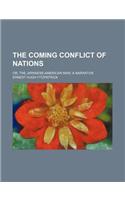 The Coming Conflict of Nations; Or, the Japanese-American War a Narrative
