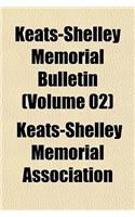 Keats-Shelley Memorial Bulletin (Volume 02)
