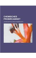 Chemisches Probircabinet