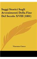 Saggi Storici Sugli Avvenimenti Della Fine Del Secolo XVIII (1801)