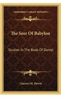 The Seer Of Babylon: Studies In The Book Of Daniel(English)