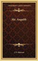 Mr. Asquith