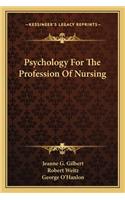 Psychology for the Profession of Nursing