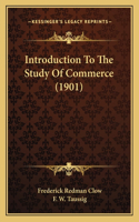Introduction to the Study of Commerce (1901)