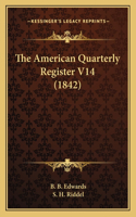 American Quarterly Register V14 (1842)