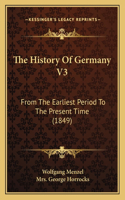 The History Of Germany V3
