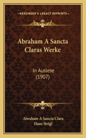 Abraham A Sancta Claras Werke
