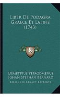 Liber De Podagra Graece Et Latine (1743)