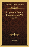 Scriptorum Rerum Bohemicarum V1 (1783)