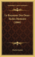 Royaume Des Deux-Siciles Memoire (1866)