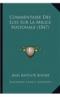 Commentaire Des Lois Sur La Milice Nationale (1847)
