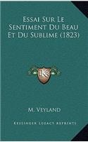 Essai Sur Le Sentiment Du Beau Et Du Sublime (1823)