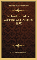 London Hackney Cab Fares And Distances (1853)