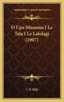 O Upu Muamua I Le Tala I Le Lalolagi (1907)