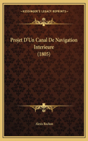 Projet D'Un Canal De Navigation Interieure (1805)