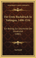 Der Erste Buchdruck In Tubingen, 1498-1534