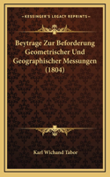 Beytrage Zur Beforderung Geometrischer Und Geographischer Messungen (1804)