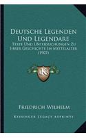 Deutsche Legenden Und Legendare: Texte Und Untersuchungen Zu Ihrer Geschichte Im Mittelalter (1907)