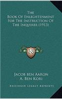 Book Of Enlightenment For The Instruction Of The Inquirer (1913)