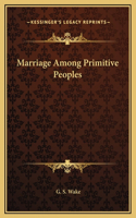 Marriage Among Primitive Peoples