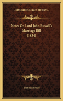 Notes On Lord John Russell's Marriage Bill (1834)