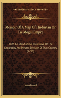 Memoir Of A Map Of Hindustan Or The Mogul Empire