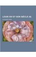 Louis XIV Et Son Siecle (6)