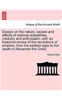 Essays on the Nature, Causes and Effects of National Antipathies, Credulity and Enthusiasm