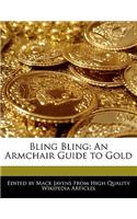 Bling Bling: An Armchair Guide to Gold