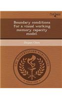 Boundary Conditions for a Visual Working Memory Capacity Model: (English)
