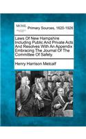Laws Of New Hampshire Including Public And Private Acts And Resolves With An Appendix Embracing The Journal Of The Committee Of Safety.