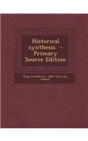Historical Synthesis - Primary Source Edition