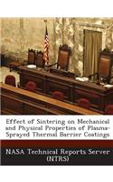 Effect of Sintering on Mechanical and Physical Properties of Plasma-Sprayed Thermal Barrier Coatings