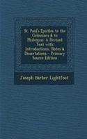 St. Paul's Epistles to the Colossians & to Philemon