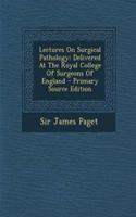 Lectures on Surgical Pathology