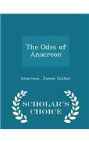 The Odes of Anacreon - Scholar's Choice Edition
