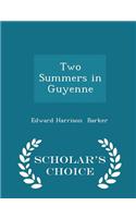 Two Summers in Guyenne - Scholar's Choice Edition