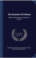 The Duchess Of Orleans