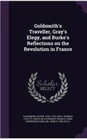 Goldsmith's Traveller, Gray's Elegy, and Burke's Reflections on the Revolution in France