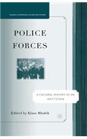 Police Forces: A Cultural History of an Institution